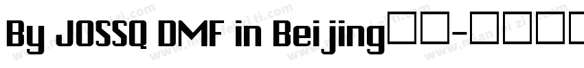 By JOSSQ DMF in Beijing下载字体转换
